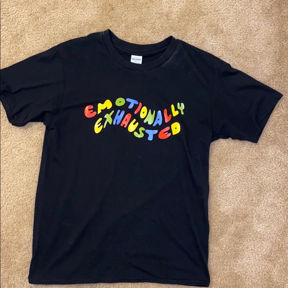 “Emotionally Exhausted” shirt